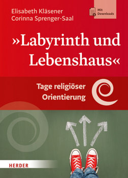 Labyrinth und Lebenshaus - Klasener Elisabeth, Sprenger-Saal Corinna