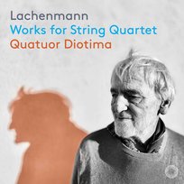 Lachenmann: Works for String Quartet Quatuor Diotima