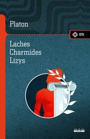 Laches. Charmides. Lyzis Platon