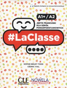 LaClasse A1+/A2. Język francuski. Podręcznik. Liceum i technikum - Bruzy Todd Sophie, Vial Cedric