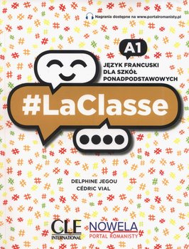 LaClasse A1. Język francuski. Podręcznik. Liceuim i technikum - Jegou Delphine, Vial Cedric