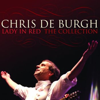 Lady In Red: the Collection - Burgh Chris De