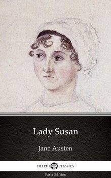 Lady Susan by Jane Austen (Illustrated) - Austen Jane