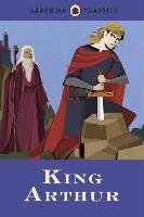 Ladybird Classics: King Arthur - Dunkerley Desmond