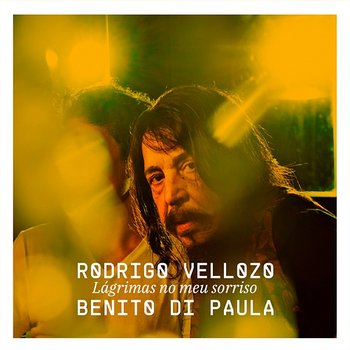 Lágrimas no meu sorriso - Rodrigo Vellozo, Benito Di Paula