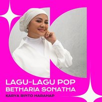Lagu - Lagu Pop Karya Rinto Harahap Betharia Sonatha