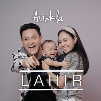 Lahir - Aviwkila