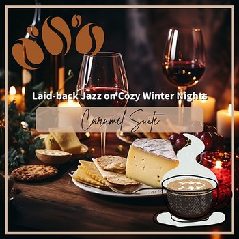 Laid-back Jazz on Cozy Winter Nights - Caramel Suite
