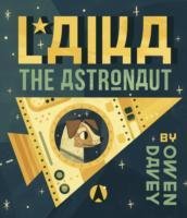 Laika the Astronaut Davey Owen