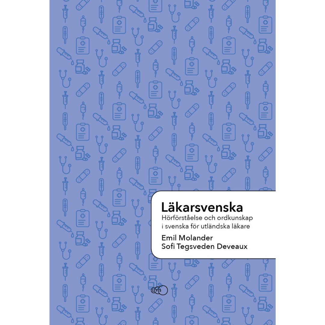 Lakarsvenska: Horforstaelse Och Ordkunskap I Svenska For Utlandska ...