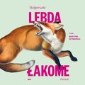 Łakome - audiobook - Lebda Małgorzata