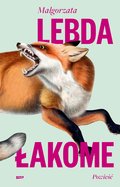 Łakome - ebook epub - Lebda Małgorzata
