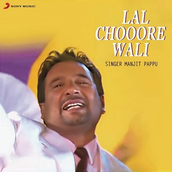 Lal Choore Wali - Manjit Pappu