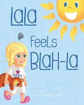 LaLa Feels Blah-La - Kayne Tela