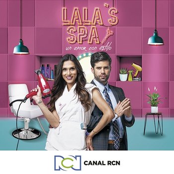 LALA'S SPA (Un amor con estilo) - Canal RCN