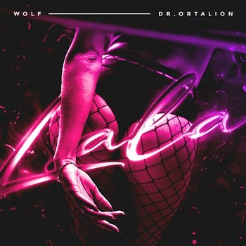Lala - Wolf, Dr. Ortalion