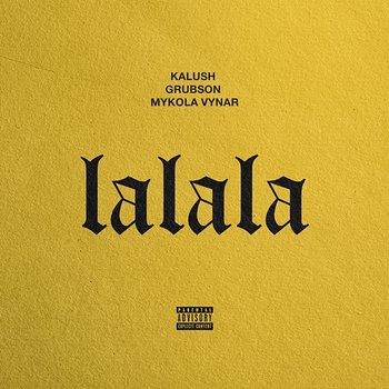 Lalala - KALUSH, Grubson, Mykola Vynar