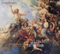 Lalande: Te Deum / Super flumina Babilonis Les Arts Florissants, Christie William