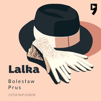 Lalka - audiobook - Prus Bolesław