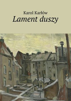 Lament duszy - Karłów Karol