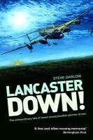 Lancaster Down! - Darlow Steve