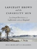 Lancelot Brown and the Capability Men - David Brown