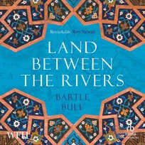 Land Between the Rivers - audiobook Bull Bartle
