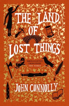 Land of Lost Things - Connolly John
