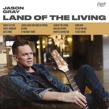 Land Of The Living - Jason Gray