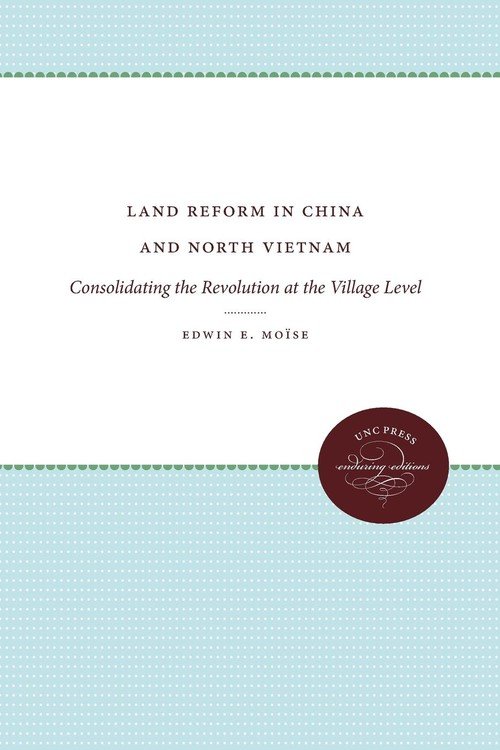 Land Reform in China and North Vietnam Moïse Edwin E. Książka w Empik