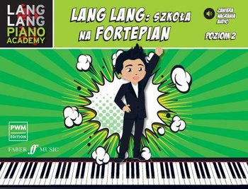 Lang Lang: Szkoła na fortepian. Poziom 2 - Lang Lang