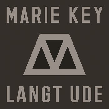 Langt Ude - Marie Key