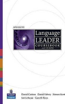 Language Leader Advanced Coursebook + CD - Kent Simon, Falvey David, Lebeau Ian, Cotton David, Rees Gareth