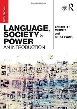 Language, Society and Power - Mooney Annabelle