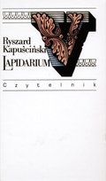 Lapidarium V Kapuściński Ryszard