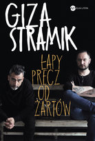 Łapy precz od żartów Stramik Jacek, Giza Abelard