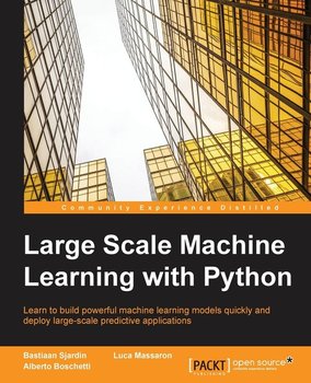 Large Scale Machine Learning with Python - Sjardin Bastiaan