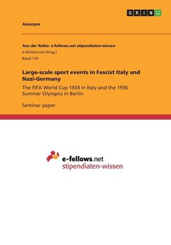Large-scale sport events in Fascist Italy and Nazi-Germany - Anonym