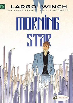 Largo Winch Vol. 17: Morning Star - Giacometti Eric