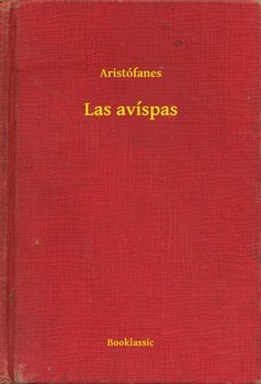 Las avíspas - Aristófanes