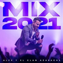 Las Cosas De Mi Querer / Me Acuerdo De Ti / Nunca Voy A Olvidarte Alex y el Clan Azabache
