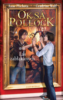 Las zabłąkanych. Oksa Pollock. Tom 2 Plichota Anne, Wolf Cendrine