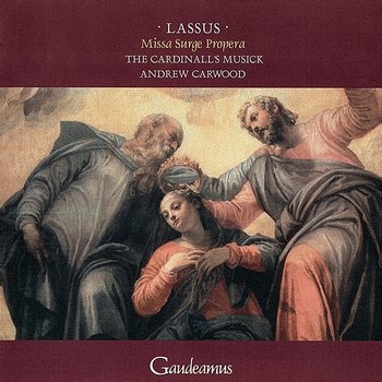 Lassus: Missa Surge propera; Magnificat quarti toni - The Cardinall's Musick, Andrew Carwood