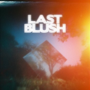 Last Blush - Last Blush