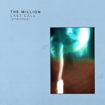 Last Call - The Million