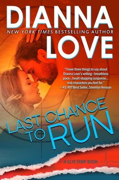 Last Chance to Run - Love Dianna