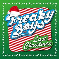 Last Christmas Freaky Boys