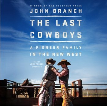 Last Cowboys - John Branch