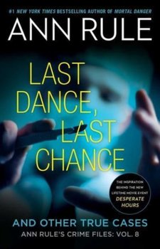 Last Dance, Last Chance - Rule Ann