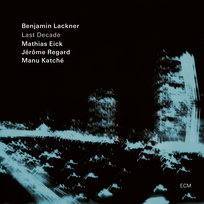 Last Decade Lackner Benjamin